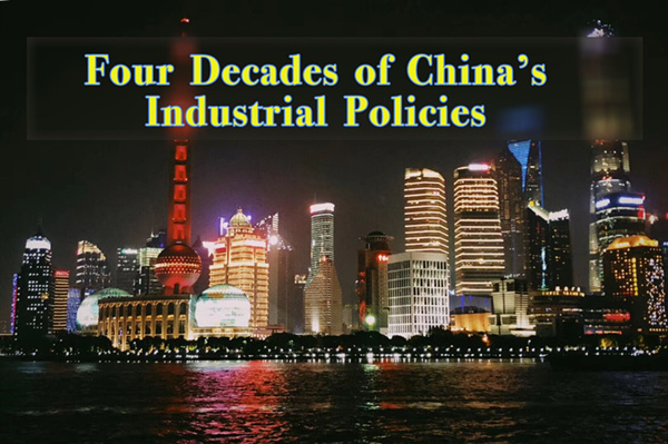 Four Decades of China’s Industrial Policies